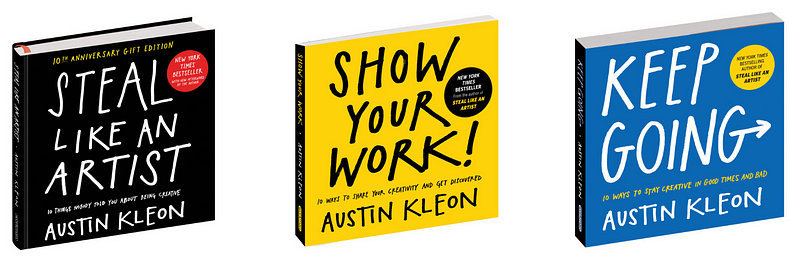 Creative inspiration from Austin Kleon’s trilogy